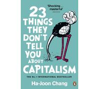 23 Things They Don't Tell You About Capitalism