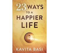 23 Ways to a Happier Life: 23 short stories: 2
