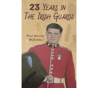 23 Years in The Irish Guards
