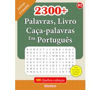 2300+ Palavras, Livro Caça-palavras Em Português: #2: 100 Puzzles e Soluções para o manter Entretido