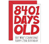 23rd Birthday Card for Men Women Him Her - 8401 Days Old - Funny Adult Happy Birthday Card for Brother Sister Son Daughter Cousin, A5 Humour Joke Greeting Cards