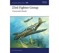 23rd Fighter Group. Chennault's Sharks (Aviation Elite Units)