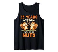23rd Wedding Anniversary 23 Years of Driving Each Other Nuts Tank Top
