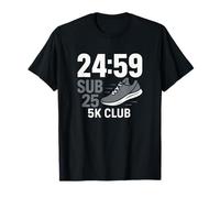 24 : 59 Sub-25 5K Club Running, Under 25 Minute Pace Goal T-Shirt