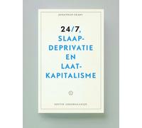 24/7: slaapdeprivatie en laatkapitalisme (Editie Leesmagazijn)