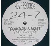 24-7 - Sunday Night I Just Got Layed (Sugar Hips)