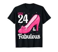 24 and Fabulous - High Heel Shoes Crown 24th Birthday T-Shirt