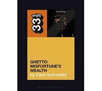 24-Carat Black's Ghetto: Misfortune's Wealth: 152 (33 1/3)