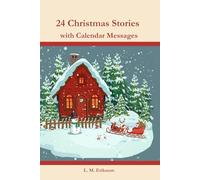 24 Christmas Stories: with Calendar Messages