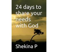 24 days to share your needs with God