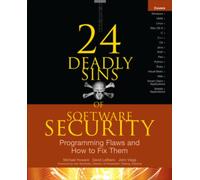 24 Deadly Sins of Software Security: Programming Flaws and How to Fix Them
