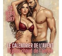 24 défis sexy : le calendrier de l'Avent le plus chaud