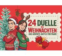 24 Duelle bis Weihnachten: Adventskalender für Paare mit Spielen, Rätseln und Challenges