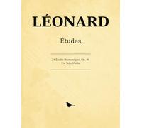 24 Études Harmoniques, Op. 46: 24 Harmonic Studies for Solo Violin