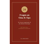 24 Fragen an Oma & Opa: Der Advents-Fragekalender für die schönsten Erinnerungen | jeden Tag eine Frage, am Heiligabend ein Familienschatz | Adventskalender für Großeltern zum Ausfüllen
