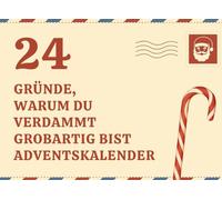 24 Gründe, warum du verdammt großartig bist - Adventskalender: Ein witziger Mitmach-Adventskalender zum Ausfüllen, Lachen & Liebhaben - 24 Tage voller ehrlicher Komplimente und genialem Blödsinn