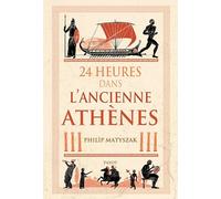 24 heures dans l'ancienne Athènes