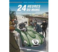 24 Heures du Mans - 1951-1957: Le Triomphe de Jaguar