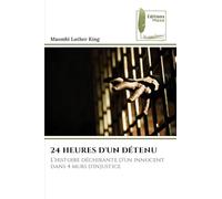 24 Heures d'Un Détenu: L'histoire déchirante d'un innocent dans 4 murs d'injustice