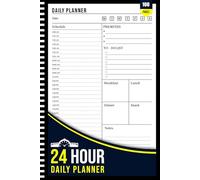 24 Hour Daily Planner: Daily 24 Hour Schedule Organizer with Hours, Simplified To Do List Notebook, Undated Hourly Time Blocking Book, Hour by Hour ... School, and Life Balance (Time Management)