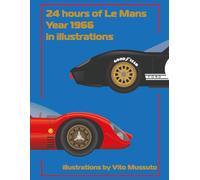 24 Hours of Le Mans Year 1966 In illustrations
