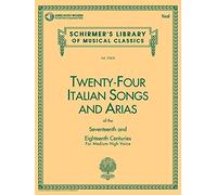 24 Italian Songs and Arias of the 17th and 18th Centuries (Medium High Voice) Sheet Music with Online Audio Downloads