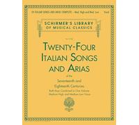 24 Italian Songs & Arias Complete: Medium High and Medium Low Voice (Schirmer's Library of Musical Classics) - Classical Italian Music for Vocal Training: Med. High and Med. Low Voice: 2106