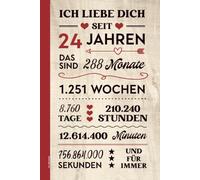 24. Jahrestag: ICH LIEBE DICH SEIT 24 JAHREN Notizbuch A5 liniert Buch für Notizen und Erinnerungen schöne Geschenkidee zum 24. Hochzeitstag Jubiläum nach 24 Jahren Ehe und Partnerschaft