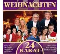 24 Karat-Weihnachten - Folge 4 (24 Weihnachtslieder auf 2 CDs)