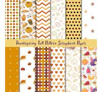 24 Sheets Thanksgiving Fall Pattern Scrapbook Paper: Colorful Floral Decorative Sheets for DIY Crafts, Journaling, Albums, Invitations, Gift-wrapping: ... Interior, Double sided, 12 Designs, 8 x 8"