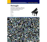 24 Short and Easy Pieces for Piano, Op. 1: Intended First Lessons for the Pianoforte