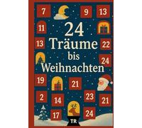 24 Träume bis Weihnachten: Ein Adventskalender zum Vorlesen