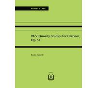24 Virtuosity Studies for Clarinet, Op. 51: Books I and II
