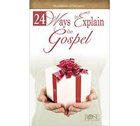 24 Ways To Explain The Gospel (Pamphlet): Illustrations of Salvation