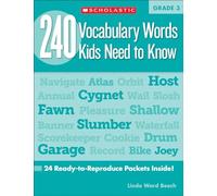 240 Vocabulary Words Kids Need to Know: Grade 3: 24 Ready-To-Reproduce Packets Inside! (Teaching Resources)