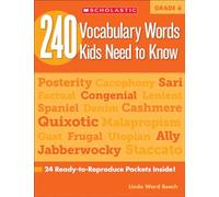 240 Vocabulary Words Kids Need to Know: Grade 6: 24 Ready-To-Reproduce Packets Inside!