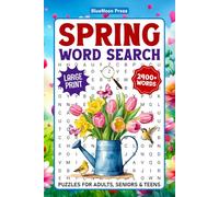 2400+ Words, Spring Large Print Word Search For Seniors: Relaxing Spring Themed Word Find Puzzles For Adults & Teens, Fun Easter Activity Book With Solutions