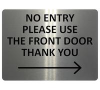 2424 NO ENTRY Please Use The Front Door Arrow Right Metal Aluminium Plaque Sign (Brushed Silver, 20x15cm)