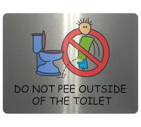 2434 Do Not Pee Outside Of The Toilet Funny Metal Aluminium Plaque Sign (20x15cm)