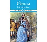 244. Love For Sale: THE BARBARA CARTLAND ETERNAL COLLECTION