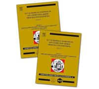 24th European Symposium on Computer Aided Process Engineering (Computer Aided Chemical Engineering): Part A and B: Volume 33