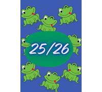 25/26 A5 Week To View Frogs Academic Diary With Weekly Affirmations: Fun 13 Month Weekly School Planner With Timetable And Conversion Charts