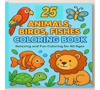 25 Animals ,birds, fishes coloring book