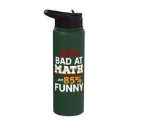 25% Bad at Math But 85% Funny Stainless Steel Insulated Water Bottle