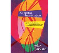 25 Christian Drama Sketches [Paperback] Peter Jackson [Paperback] Peter Jackson [Paperback] Peter Jackson [Paperback] Peter Jackson [Paperback] Peter Jackson [Paperback] Peter Jackson [Paperback] Peter Jackson [Paperback] Peter Jackson [Paperback] Peter Jackson [Paperback] Peter Jackson [Paperback] Peter Jackson [Paperback] Peter Jackson [Paperback] Peter Jackson [Paperback] Peter Jackson [Paperback] Peter Jackson [Paperback] Peter Jackson [Paperback] Peter Jackson [Paperback] Peter Jackson [Pap