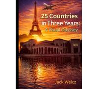 25 Countries in Three Years: a Visual Odyssey