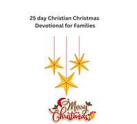 25 Day Christian Christmas Devotional For Families