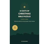 25 Days of Christmas Bible Puzzles: An Advent Journey with Word Searches, Bible Trivia, Word Scrambles, and Scripture Challenges