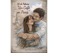 25 De Febrero: “Un Café en París” ("En camino a la Riqueza")
