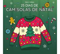25 Dias de Camisolas de Natal (Creative Moments Coloring Series)